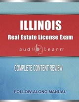 Illinois Real Estate License Exam AudioLearn - TEAM,  Audiolearn Content - 9798614526245