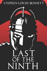 Last of the Ninth - BENNETT,  Stephen Lorne - 9798618169127