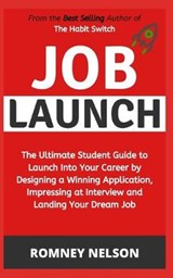 Job Launch - Romney Nelson - 9798618230414