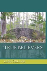 True Believers - Leah Beth Collins - 9798619443448