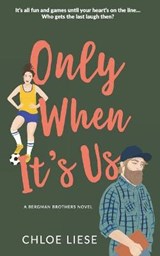 Only When It's Us - LIESE,  Chloe - 9798623912671