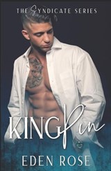 KingPin - Eden Rose - 9798631509061