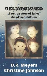 Relinquished - Christine Johnson ; D R Meyers - 9798631574304