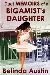 Duet Memoirs of a Bigamist's Daughter