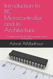 Introduction to PIC Microcontroller and its Architecture