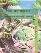 Swiss Family Robinson - Johann David Wyss - 9798634569604