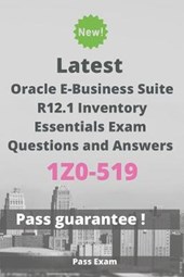 Latest Oracle E-Business Suite R12.1 Inventory Essentials Exam 1Z0-519 Questions and Answers
