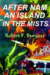 After Nam an Island in the Mists - BURGESS,  Robert F - 9798637607877