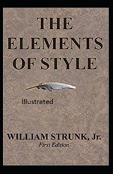 The Elements of Styles Illustrated - JR,  William Strunk - 9798637655014