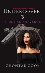 Undercover 3 - Chontae Cook - 9798639987755
