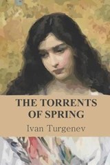 Torrents of Spring (English Edition) - Ivan Sergeevich Turgenev - 9798640435146