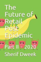 The Future of Retail Post Epidemic