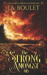 The Strong Amongst Us - BOULET,  J A - 9798642072592