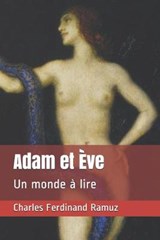 Adam et Eve - Charles Ferdinand Ramuz - 9798642192719