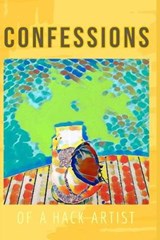 Confessions of a Hack Artist - David Woods - 9798643048398