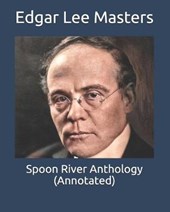 Spoon River Anthology (Annotated)