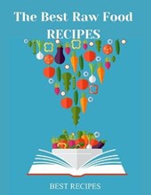 The Best Raw Food RECIPES