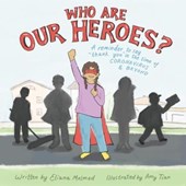 Who Are Our Heroes?: A reminder to say "thank you!" in the time of coronavirus and beyond