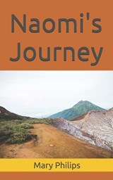 Naomi's Journey - Rebecca Bolin ; Mary Philips - 9798644309078