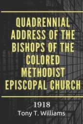 Quadrennial Address of the Bishops of the Colored Methodist Episcopal Church (1918)