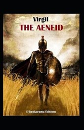 The Aeneid -Virgil Original Edition(Annotated)