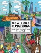 New York in Pictures - an illustrated tour of NYC & facts about its famous sites - Anna Nadler - 9798646863585