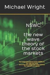 NSWC the new wave theory of the stock markets - Michael Wright - 9798647922441