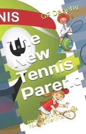 The New Tennis Parent
