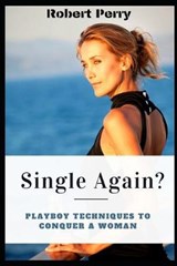 Single Again ? - Robert Perry - 9798648921191