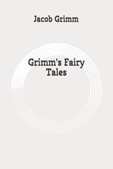 Grimm's Fairy Tales - Wilhelm Grimm ; Jacob Grimm Grimm - 9798649111669