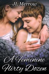A Feminine Flirty Dozen - Jl Merrow - 9798649660709