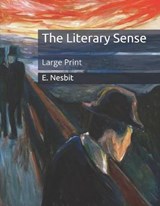 The Literary Sense - E. NESBIT,  Nesbit - 9798651068906