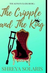 The Cripple and The King - Shreya Solaris - 9798651796083