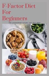 The F-Factor Diet - Dr David Goodman - 9798652558345