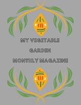 My Vegetable Garden - Michel David - 9798653020209