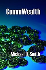 CommWealth - Michael D Smith - 9798653042331