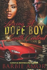 The Real Dope Boyz of South Central - Barbie Amor ; Barbie Scott - 9798653835933