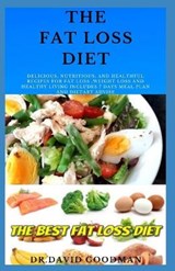 The Fat Loss Diet - Dr David Goodman - 9798654339843