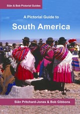 South America - Bob Gibbons ; Sian Pritchard-Jones - 9798654544124