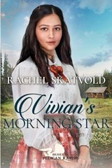 Vivian's Morning Star - SKATVOLD,  Rachel - 9798657335682