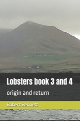 Lobsters book 3 and 4 - Robert Paul Bennett - 9798657435214
