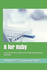 R for Ruby - Chak Tin Yu ; Hobbypress Tomorrowskills - 9798663042147