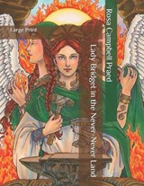 Lady Bridget in the Never-Never Land - Rosa Campbell Praed - 9798663042598