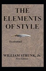 The Elements of Styles Illustrated - William Strunk - 9798663045704