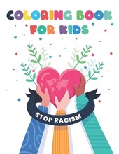 Stop Racism Coloring Book For Kids