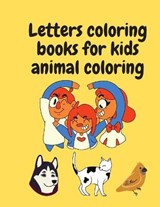 Letters coloring books for kids animal coloring - Michel David - 9798663772822