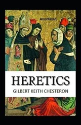 Heretics Illustrated - Gilbert Keith Chesterton - 9798663797641
