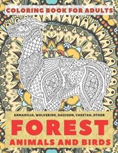 Forest Animals and Birds - Coloring Book for adults - Armadillo, Wolverine, Raccoon, Cheetah, other