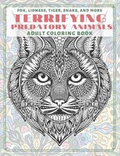 Terrifying Predatory Animals - Adult Coloring Book - Fox, Lioness, Tiger, Snake, and more