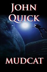Mudcat - John Quick - 9798665096360